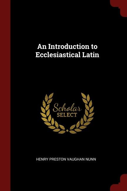 Front cover_An Introduction to Ecclesiastical Latin