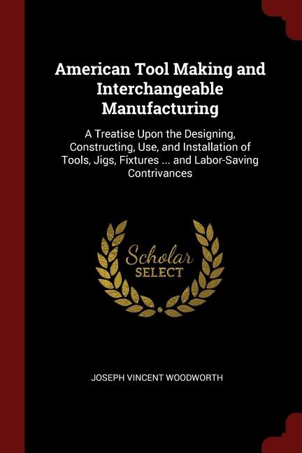 Front cover_American Tool Making and Interchangeable Manufacturing