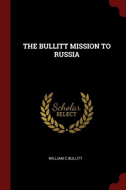 Front cover_THE BULLITT MISSION TO RUSSIA