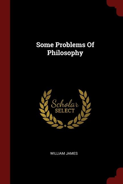 Some Problems Of Philosophy