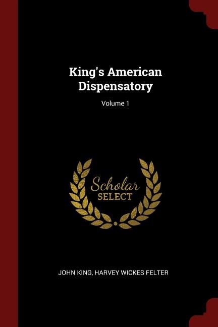 Front cover_King's American Dispensatory; Volume 1