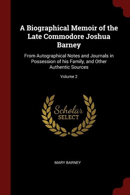 Front cover_A Biographical Memoir of the Late Commodore Joshua Barney