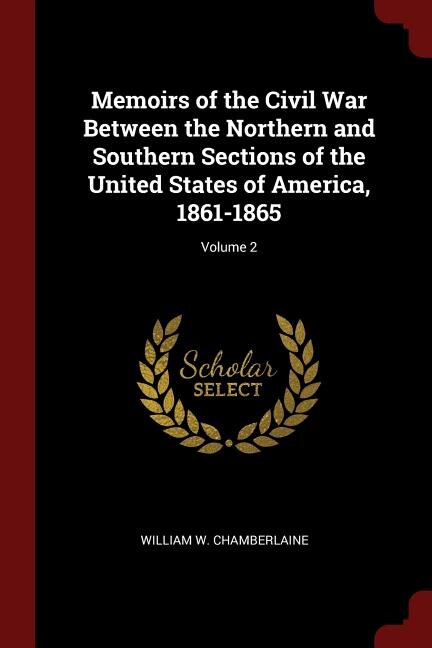 Couverture_Memoirs of the Civil War Between the Northern and Southern Sections of the United States of America, 1861-1865; Volume 2