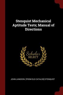 Stenquist Mechanical Aptitude Tests; Manual of Directions