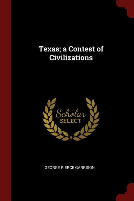 Texas; a Contest of Civilizations