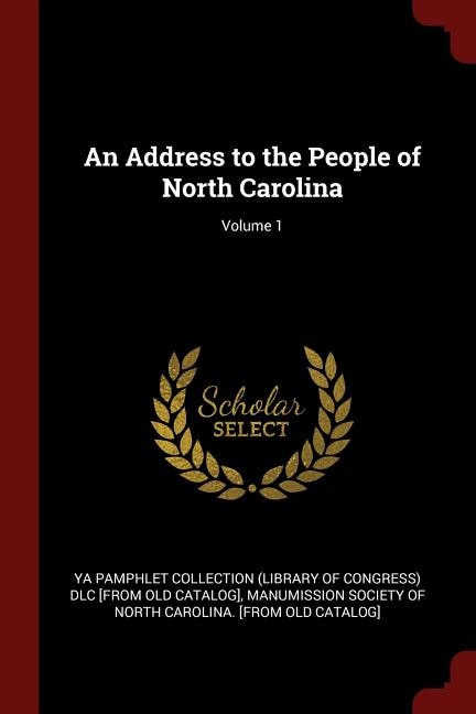 Front cover_An Address to the People of North Carolina; Volume 1