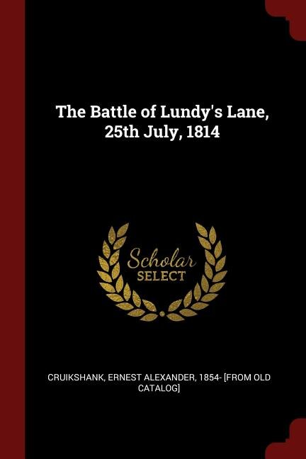 Front cover_The Battle of Lundy's Lane, 25th July, 1814
