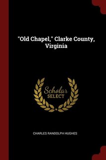 Couverture_Old Chapel, Clarke County, Virginia