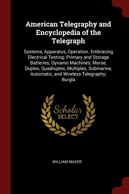 Couverture_American Telegraphy and Encyclopedia of the Telegraph