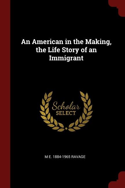 Front cover_An American in the Making, the Life Story of an Immigrant