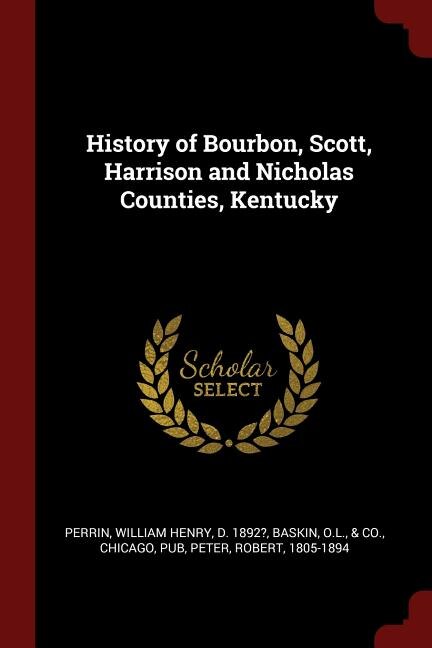 Front cover_History of Bourbon, Scott, Harrison and Nicholas Counties, Kentucky