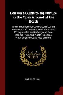 Couverture_Benson's Guide to fig Culture in the Open Ground at the North