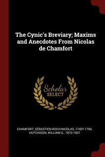 Front cover_The Cynic's Breviary; Maxims and Anecdotes From Nicolas de Chamfort