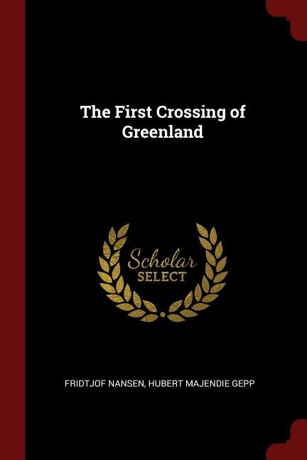 The First Crossing of Greenland