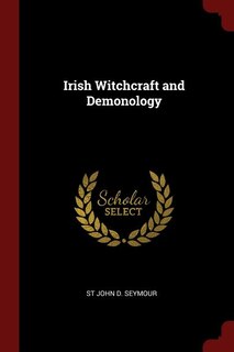 Front cover_Irish Witchcraft and Demonology