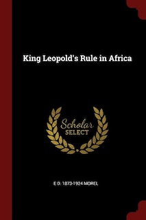 Front cover_King Leopold's Rule in Africa