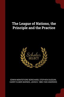Couverture_The League of Nations, the Principle and the Practice