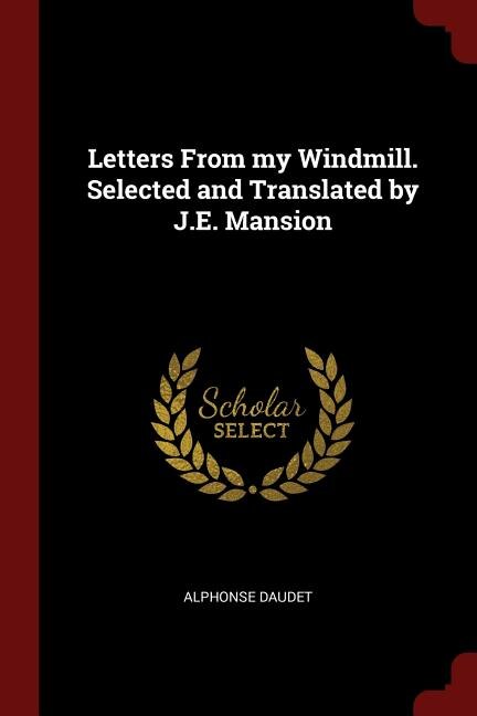 Front cover_Letters From my Windmill. Selected and Translated by J.E. Mansion