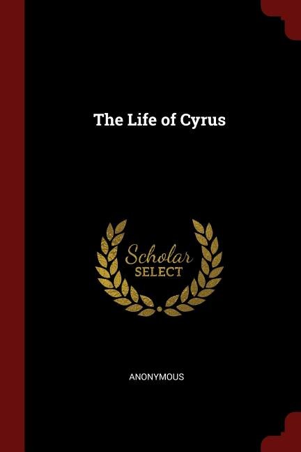 Front cover_The Life of Cyrus