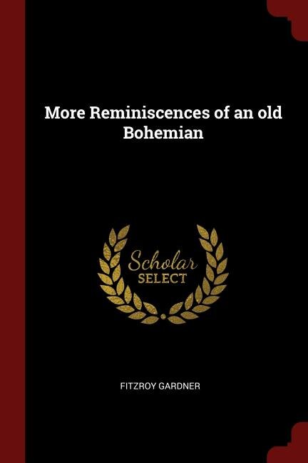 Front cover_More Reminiscences of an old Bohemian