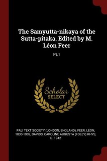 Couverture_The Samyutta-nikaya of the Sutta-pitaka. Edited by M. Léon Feer