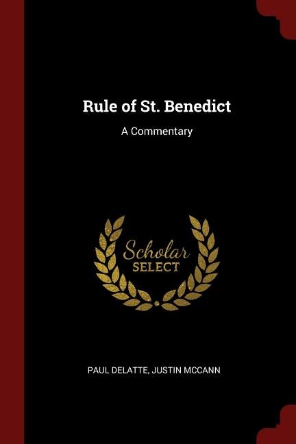 Rule of St. Benedict: A Commentary