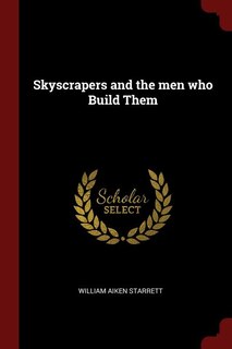 Couverture_Skyscrapers and the men who Build Them