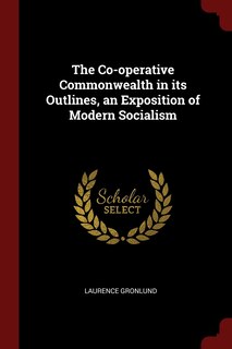 Couverture_The Co-operative Commonwealth in its Outlines, an Exposition of Modern Socialism