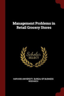 Front cover_Management Problems in Retail Grocery Stores