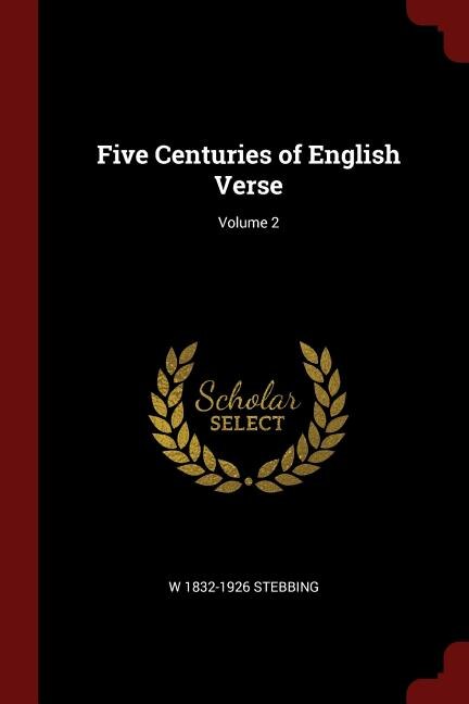 Five Centuries of English Verse; Volume 2