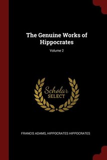Front cover_The Genuine Works of Hippocrates; Volume 2