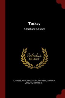 Turkey: A Past and A Future