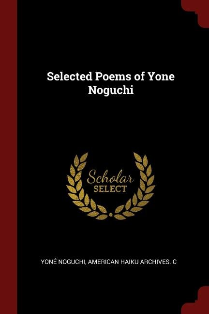 Selected Poems of Yone Noguchi