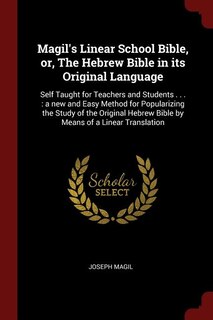 Front cover_Magil's Linear School Bible, or, The Hebrew Bible in its Original Language