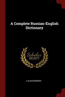 Front cover_A Complete Russian-English Dictionary