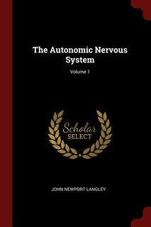 The Autonomic Nervous System; Volume 1