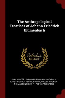 Front cover_The Anthropological Treatises of Johann Friedrich Blumenbach