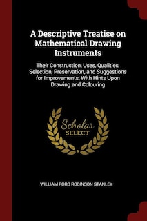 Couverture_A Descriptive Treatise on Mathematical Drawing Instruments