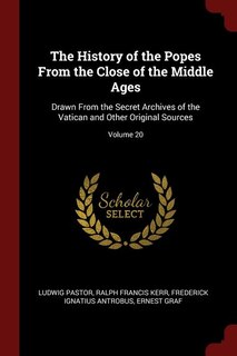 Front cover_The History of the Popes From the Close of the Middle Ages