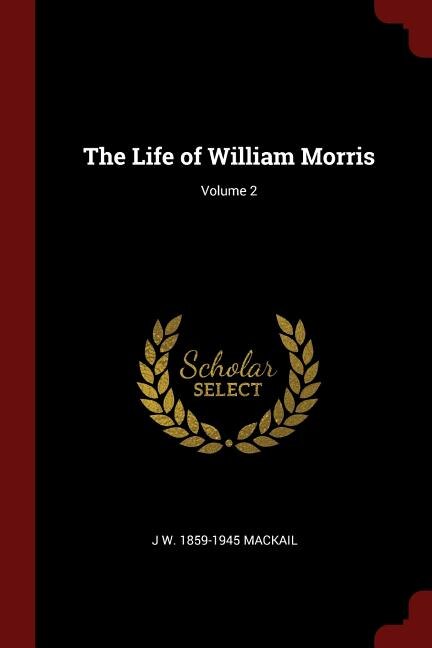 Front cover_The Life of William Morris; Volume 2
