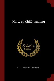 Couverture_Hints on Child-training