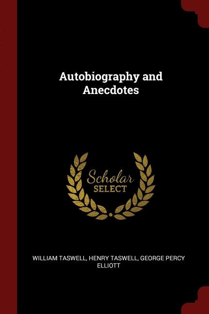 Autobiography and Anecdotes