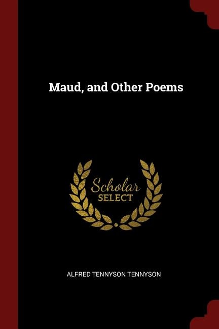 Front cover_Maud, and Other Poems
