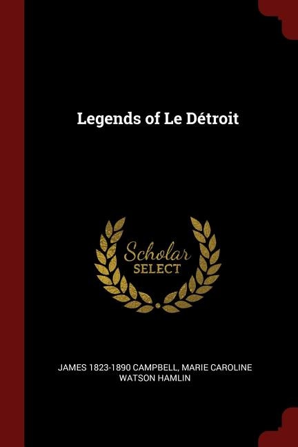 Legends of Le Détroit