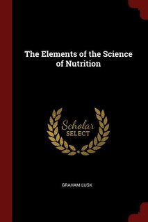 Front cover_The Elements of the Science of Nutrition