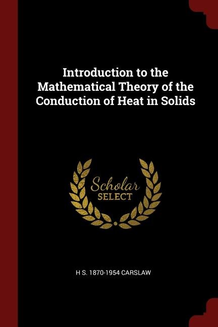 Couverture_Introduction to the Mathematical Theory of the Conduction of Heat in Solids