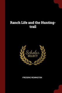 Couverture_Ranch Life and the Hunting-trail