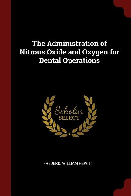 Front cover_The Administration of Nitrous Oxide and Oxygen for Dental Operations