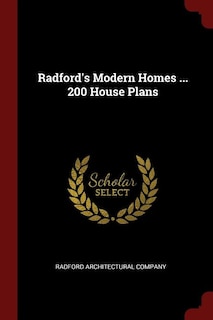 Radford's Modern Homes ... 200 House Plans