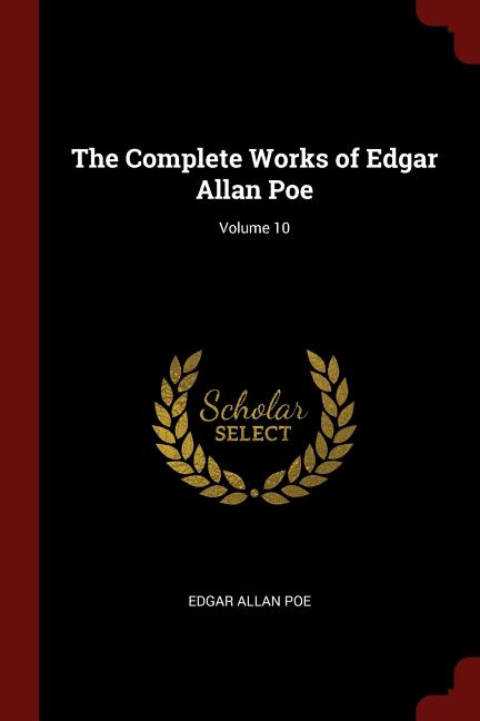 Couverture_The Complete Works of Edgar Allan Poe; Volume 10